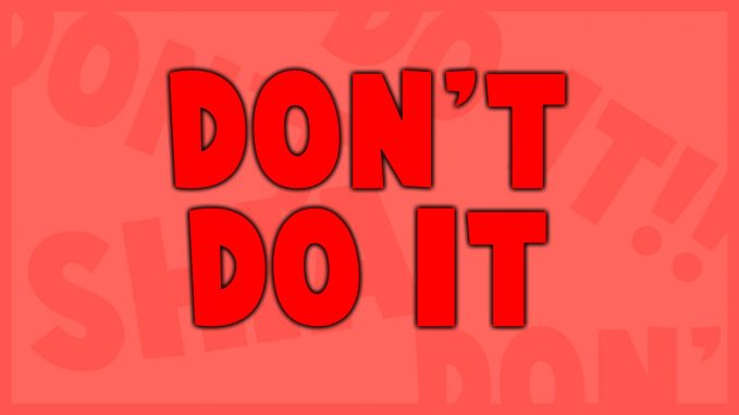 SQL Dont Do It
